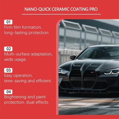 Nano-Quick Ceramic Coating Pro for automobiles, featuring advanced ceramic technology for dust-proof glass effect and lasting luster